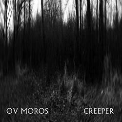 Ov Moros : Creeper